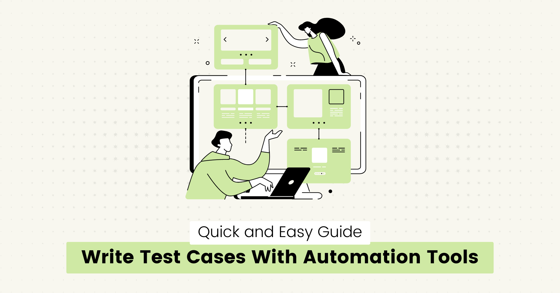 Write Test Cases With Automation Tools